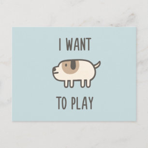 I Want To Play Postcard