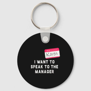 I Want To Speak To The Manager Karen Halloween Cos Key Ring