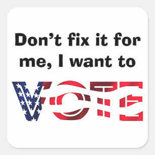 I Want to Vote Square Sticker