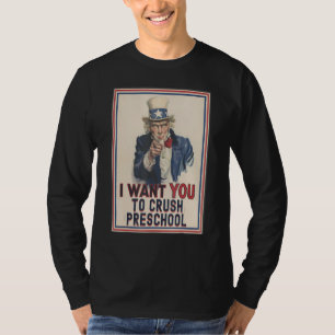 I Want You To Crush Preschool Uncle Sam Meme Mum D T-Shirt