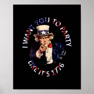 I Want You To Party Like It's 1776 Poster