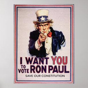 I Wan't You to Vote RON PAUL Save our Constitution Poster