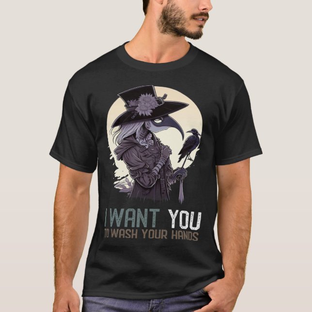 I Want You To Wash Your Hands  Female Plague Docto T-Shirt (Front)