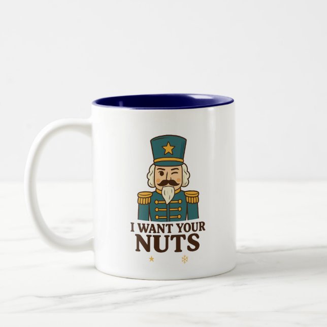 I Want Your Nuts - Nutcracker Two-Tone Mug (Left)