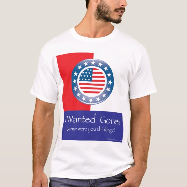 I Wanted Gore T-Shirt (Front)