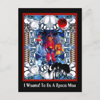 I Wanted To Be A Space Man Postcard