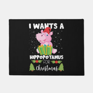 I Wants A Hippopotamus For Christmas Doormat