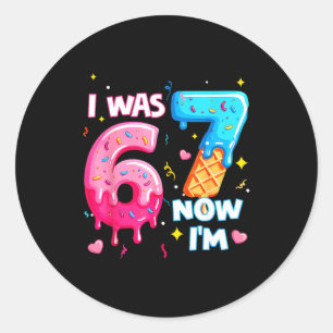 I Was 6 Now 7 7th Birthday Ice Cream Dripng Kids 6 Classic Round Sticker