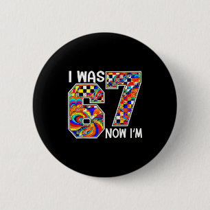 I Was 6 Now I Am 7 Six Seven Checkered Birthday Sr Cm Round Badge