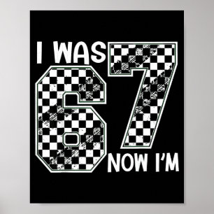 I Was 6 Now I Am 7 Six Seven Checkered Birthday Sr Poster