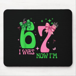 I Was 6 Now I'm 7 67 Birthday Witch Nk Green Birth Mouse Pad