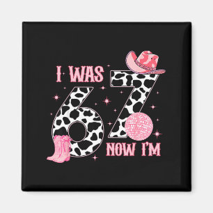 I Was 6 Now I'm 7 7th Birthday Cowgirl 7 Year Old  Magnet