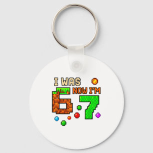 I Was 6 Now Im 7 Awesome Retro Gaming 67 Meme Jok  Key Ring