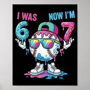 I was 6 Now Im 7 Baseball 7th Birthday Boys Kids Poster