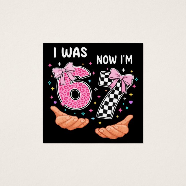 I was 6 now I'm 7 cute birthday numbers (Front)