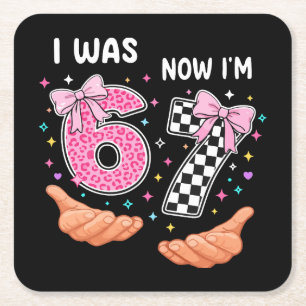 I was 6 now I'm 7 cute birthday numbers Square Paper Coaster