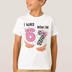 I was 6 now I'm 7 cute birthday numbers T-Shirt