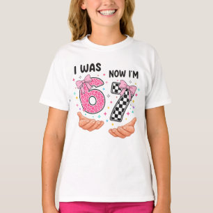 I was 6 now I'm 7 cute birthday numbers T-Shirt