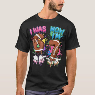 I Was 6 Now I'M 7 Football Drip 67 Birthday Boy T-Shirt