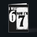 I Was 6 Now Im 7 Funny 67 Youth 7 Year Old Birthda Card<br><div class="desc">I Was 6 Now Im 7 Funny 67 Youth 7 Year Old Birthday</div>