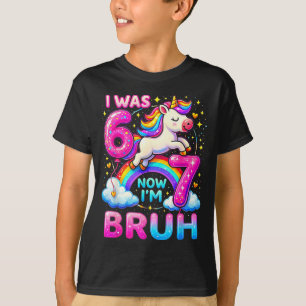 I Was 6 Now I'm 7 Funny 6 7 Six Seven Meme Unicorn T-Shirt
