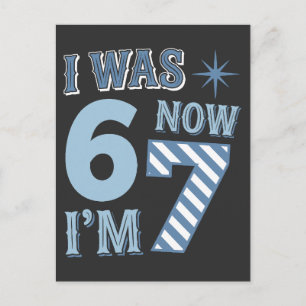 I Was 6 Now Im 7 Funny Retro 7th Birthday Postcard