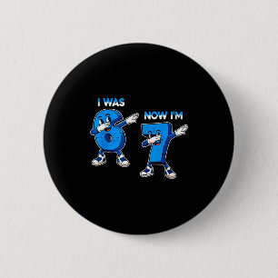 I Was 6 Now I'm 7 Funny Six Seven 67 Meme Kids 7th Cm Round Badge