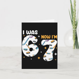 I Was 6 Now I'm 7 Hockey Birthday Card