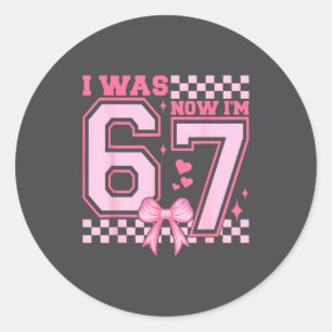 I Was 6 Now I'm 7 Nk Coquette Bow Heart Checkered  Classic Round Sticker
