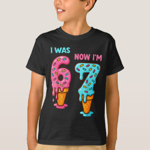 I Was 6 Now I'm 7 Seven Year Old Birthday 67 Ice C T-Shirt