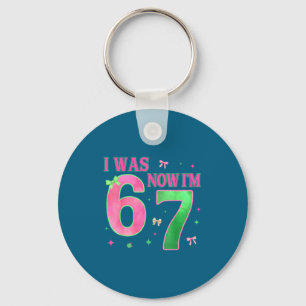 I Was 6 Now I'm 7 Year Old Birthday Cute Bow Nk Gr Key Ring