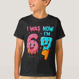 I Was 6 Now I'm 7 Years Old Birthday 67 Ice Cream  T-Shirt