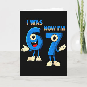 I Was 6 Now I'm 7th Birthday Funny 67 Italian Brai Card