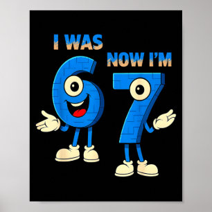 I Was 6 Now I'm 7th Birthday Funny 67 Italian Brai Poster