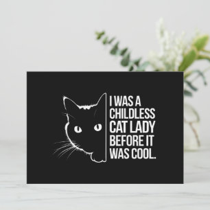 I Was a Childless Cat Lady Before It Was Cool  Invitation