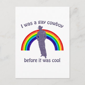 I was a gay cowboy before it was cool postcard