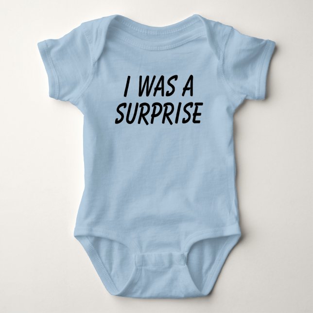 I was a surprise baby bodysuit (Front)