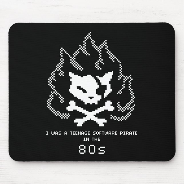 I was a teenage Software Pirate in 80s. Mouse Pad (Front)