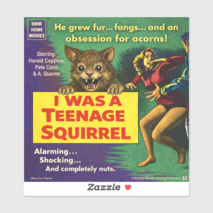 I was a teenage squirrel