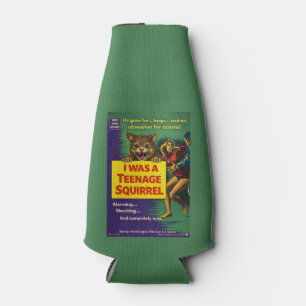 I was a teenage squirrel bottle cooler