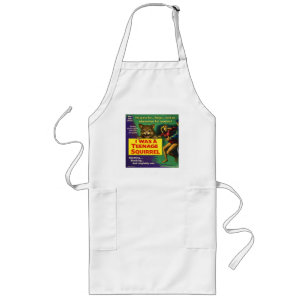 I was a teenage squirrel long apron