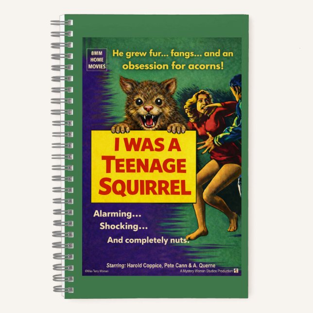 I was a teenage squirrel notebook (Front)
