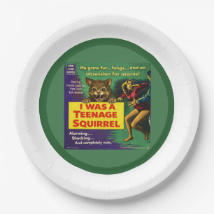 I was a teenage squirrel paper plate