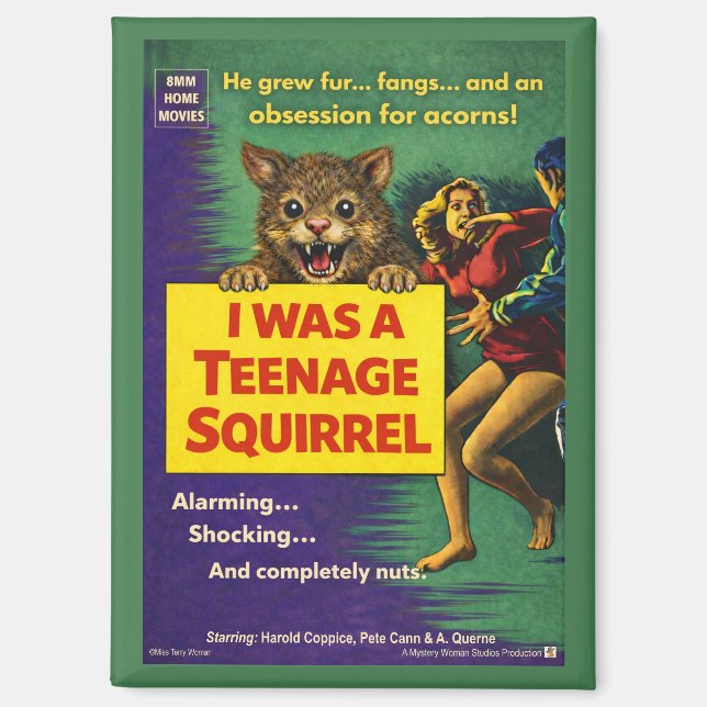 I Was a Teenage Squirrel Parody Magnet (Front)