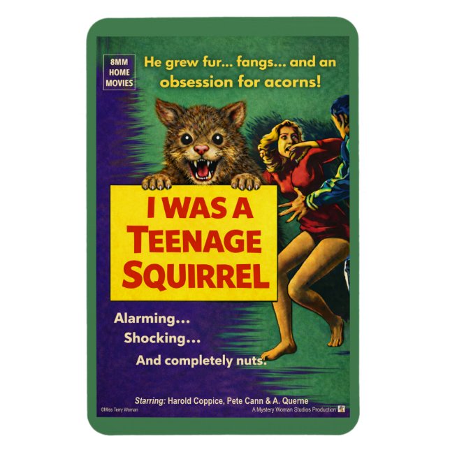 I Was a Teenage Squirrel Parody Magnet (Vertical)