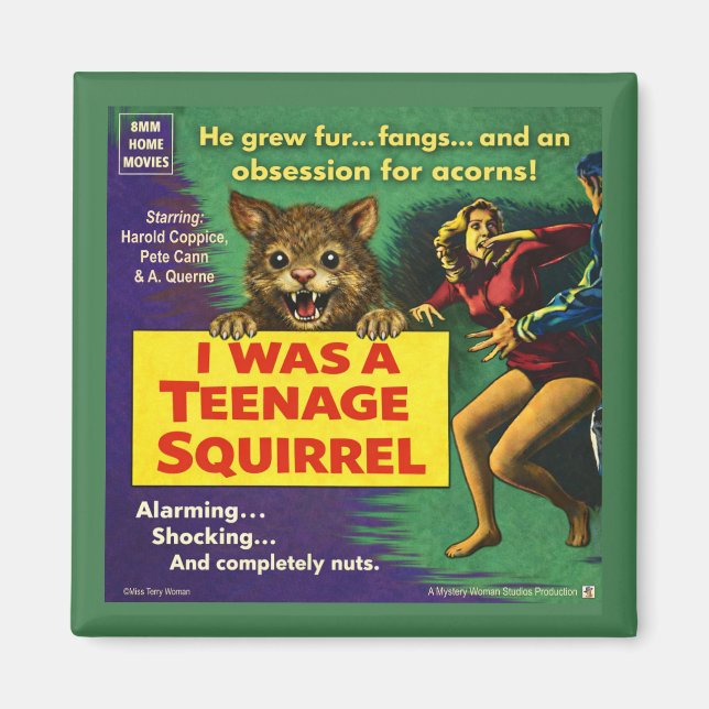 I Was a Teenage Squirrel Parody Magnet (Front)