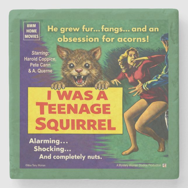 I Was a Teenage Squirrel Parody Stone Coaster (Front)