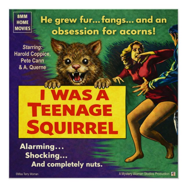 I was a teenage squirrel poster (Front)