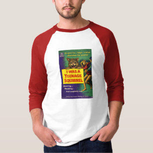 I was a teenage squirrel T-Shirt