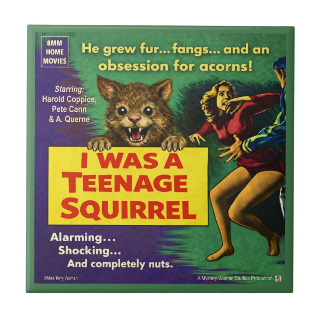 I was a teenage squirrel tile (Front)
